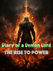 Diary of a Demon Lord: The Rise to Power Book