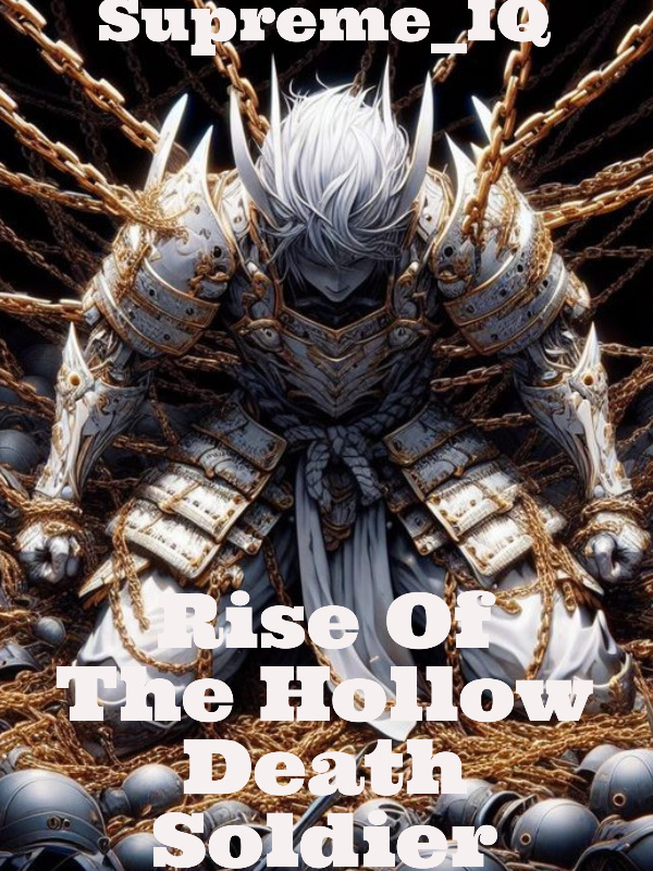 Rise Of The Hollow Death Soldier