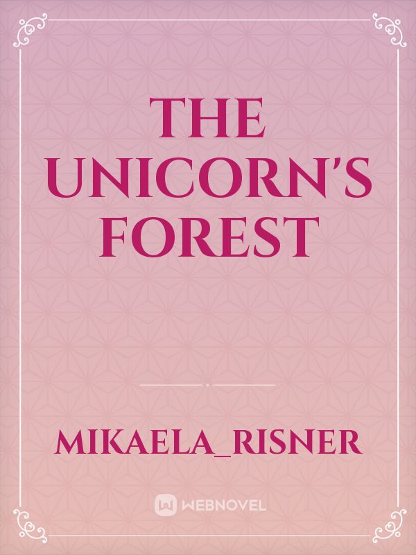 The Unicorn's Forest