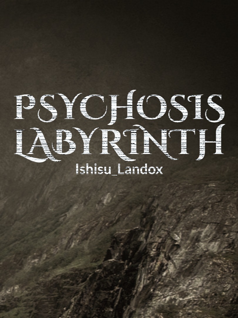 Psychosis Labyrinth