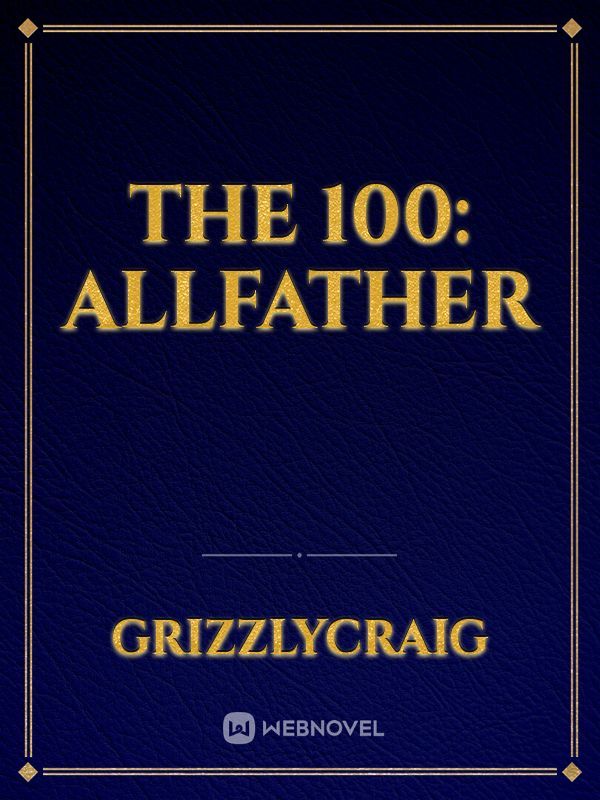 The 100: AllFather Book