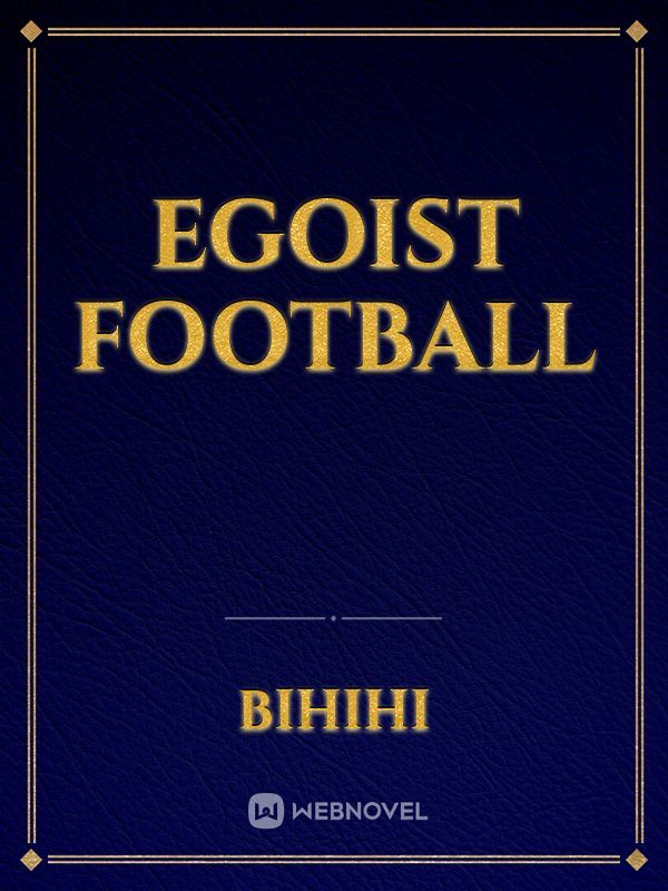 egoist football