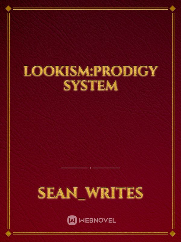 Lookism:prodigy system