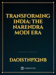 Transforming India: The Narendra Modi Era Book