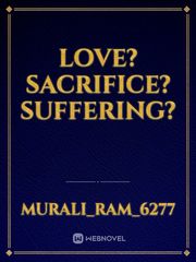 Love? Sacrifice? suffering? Book