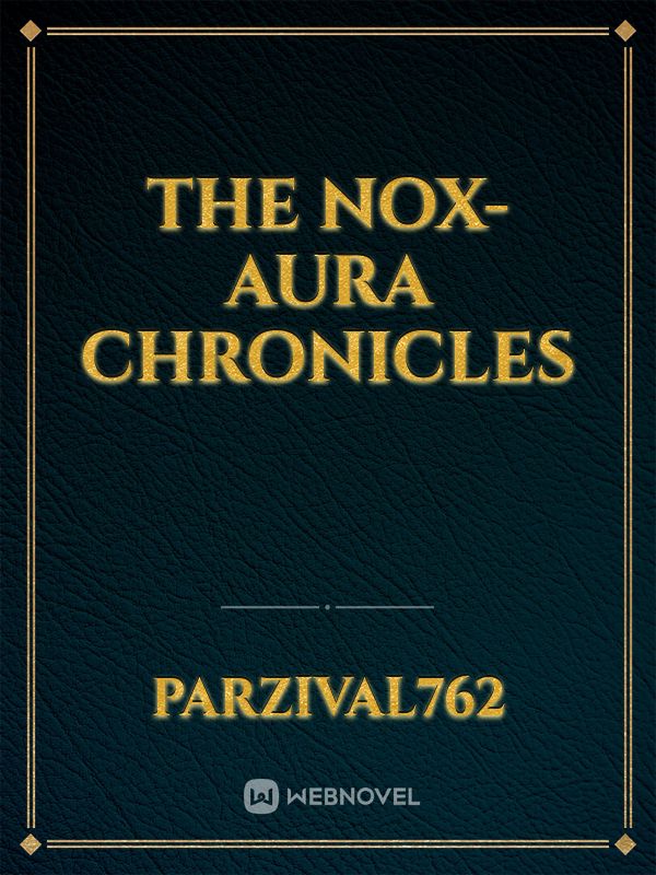 The Nox-Aura Chronicles Book