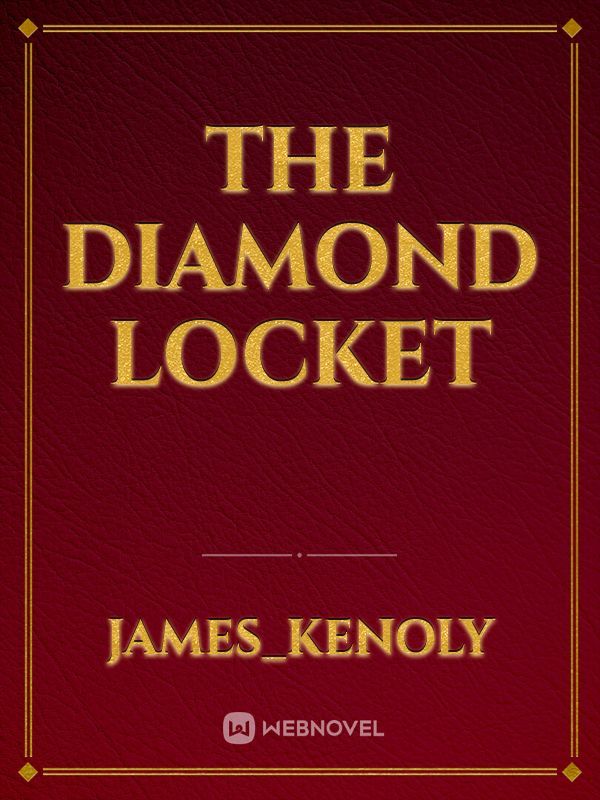 The diamond Locket