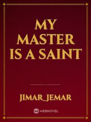 My Master is a Saint Book