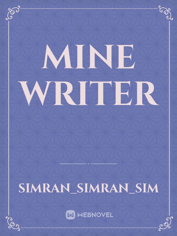 mine writer