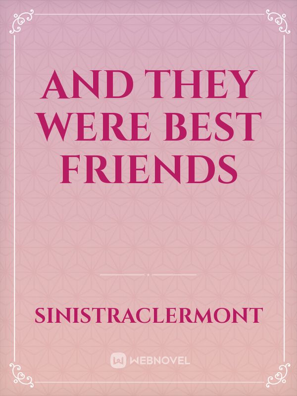 And They Were Best Friends Book