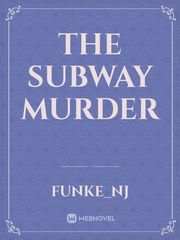 The Subway Murder Book