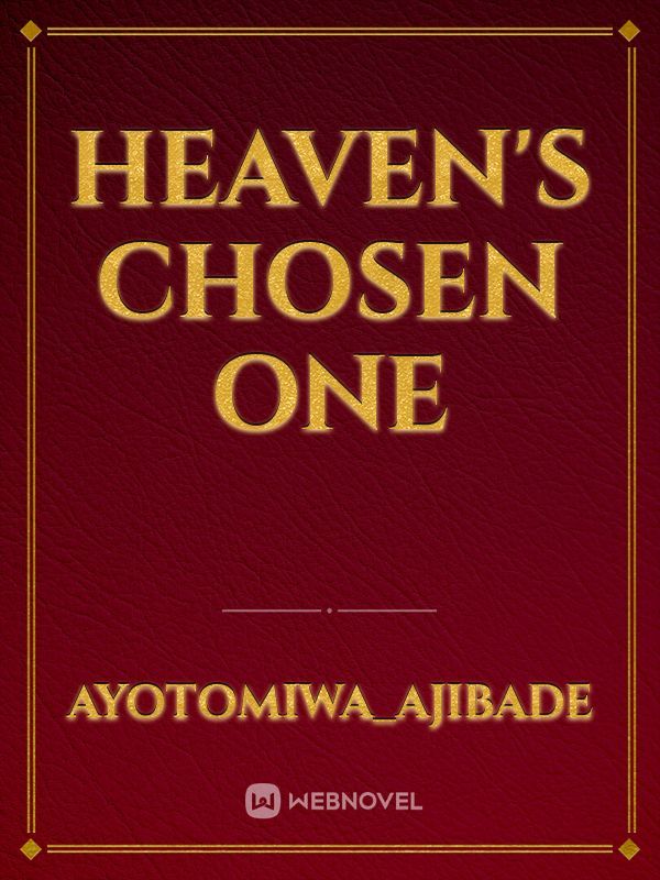 Heaven's Chosen One
