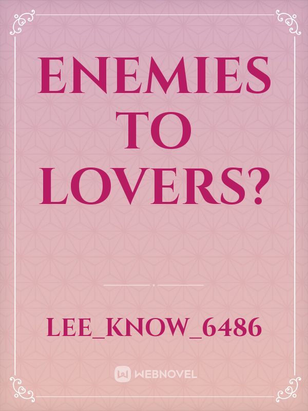 Enemies to lovers? Book