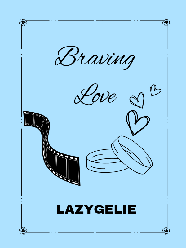 Braving Love