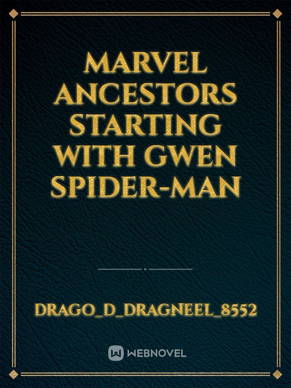 Marvel Ancestors Starting with Gwen Spider-Man Book