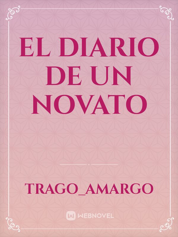 El Diario De Un Novato