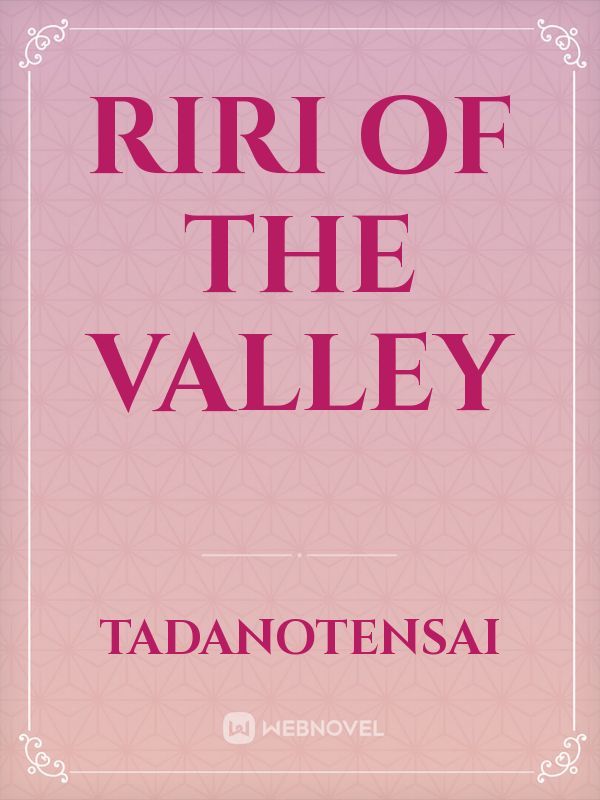 Riri of the Valley