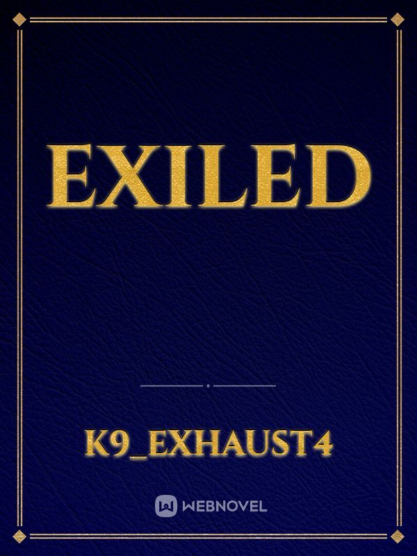 exiled