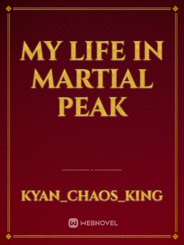 My life in Martial Peak