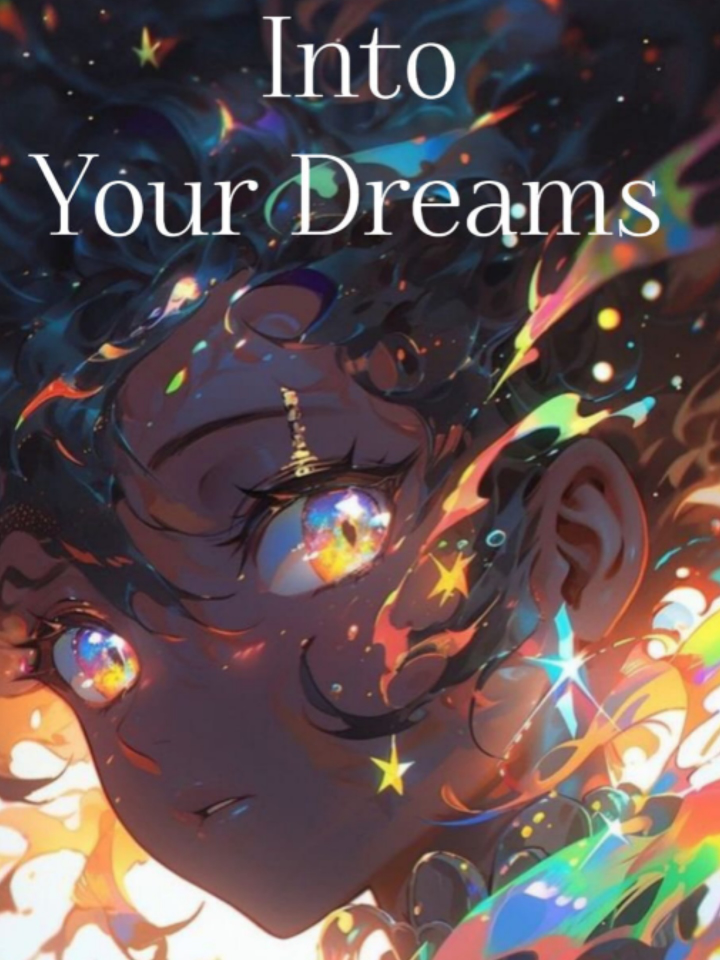 Into Your Dreams