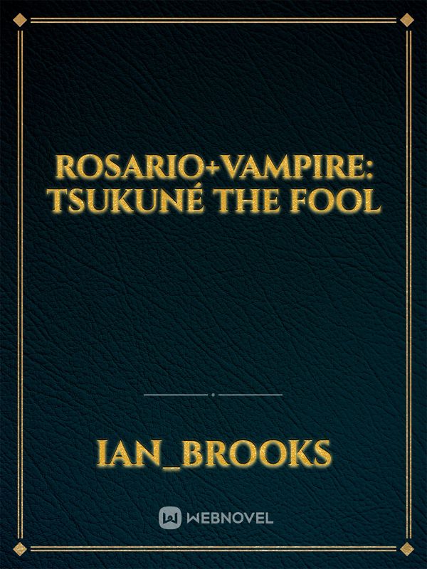 Rosario+vampire: Tsukuné the Fool Book