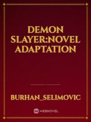 Demon slayer:novel adaptation Book