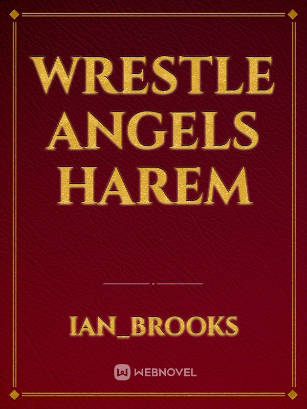 wrestle angels harem Book