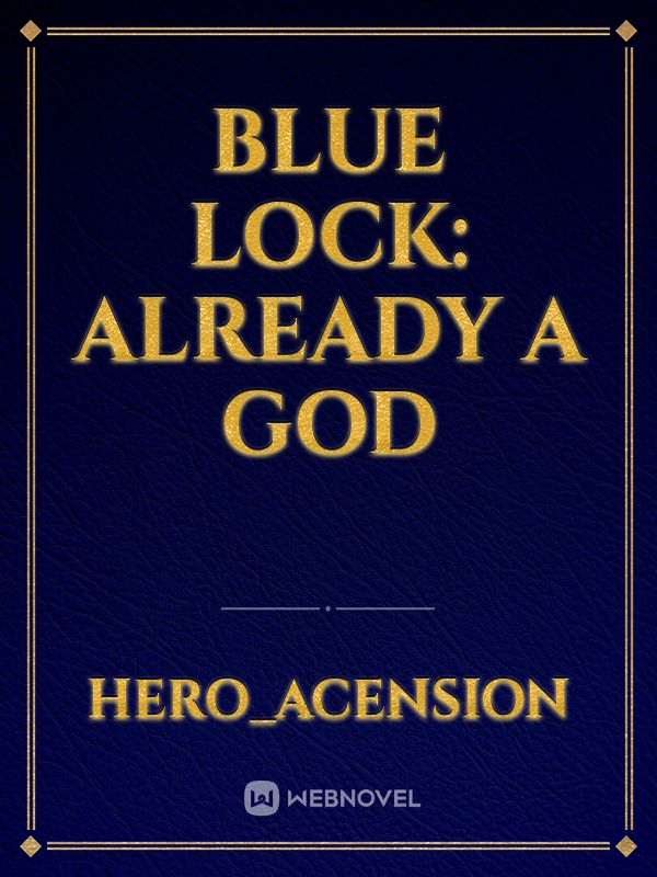 Blue Lock: Already a God