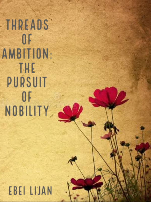 Threads of Ambition: The Pursuit of Nobility Book