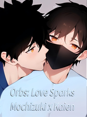Orbs: Love Sparks Mochizuki x Kaien Book
