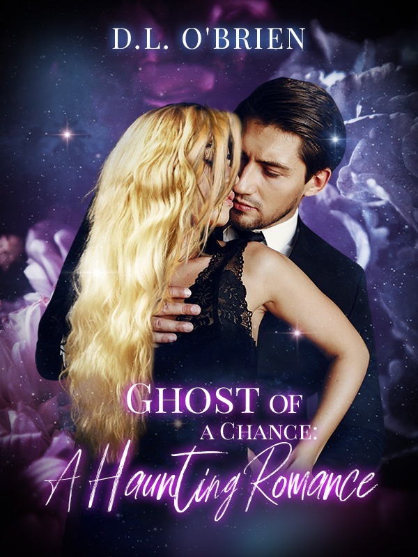 Ghost of a Chance: A Haunting Romance