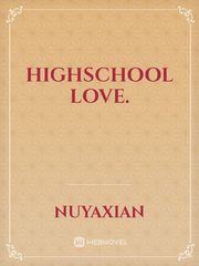 highschool love. Book