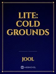 Lite: Cold Grounds Book