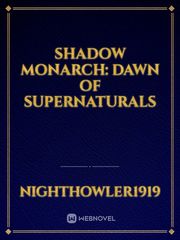 Shadow Monarch: Dawn of Supernaturals Book