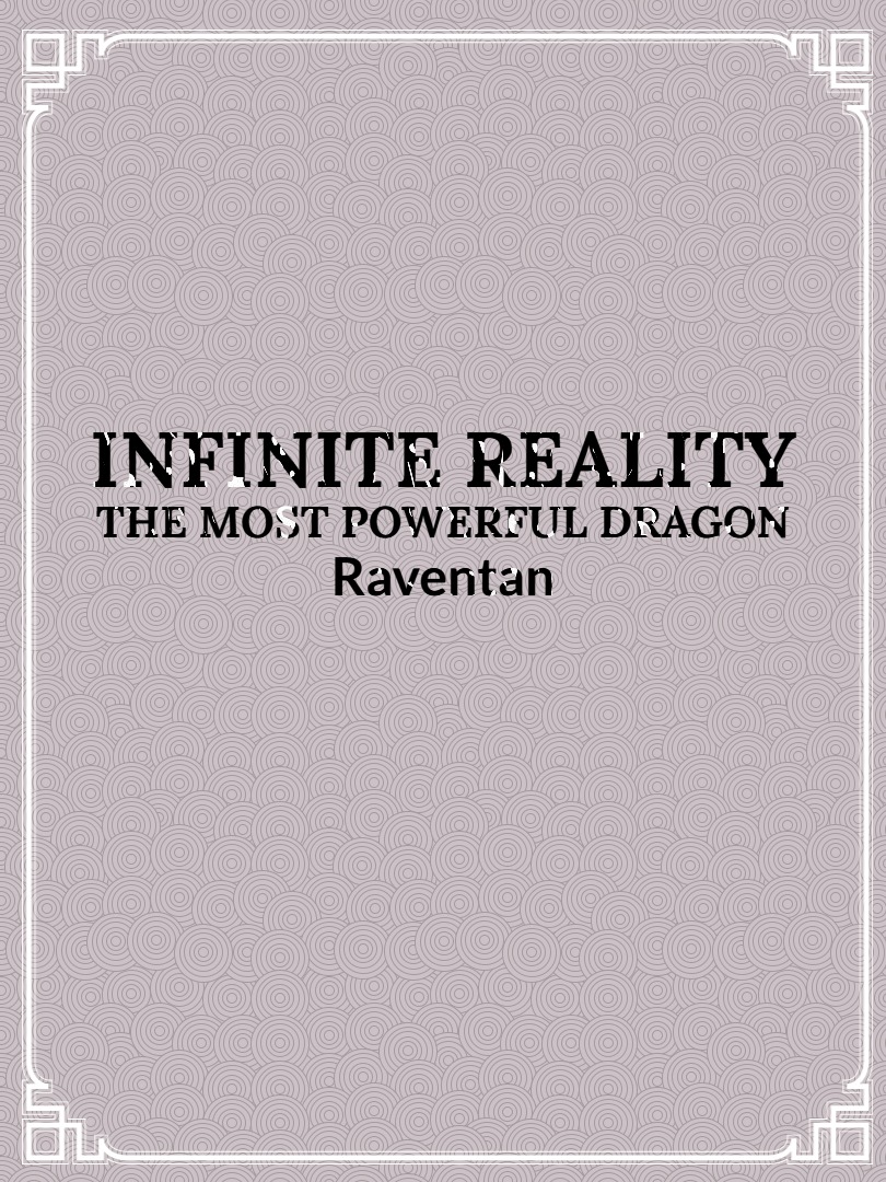 Infinite reality-The most powerful dragon Book