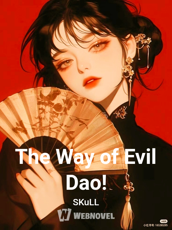 The Way of Evil Dao!