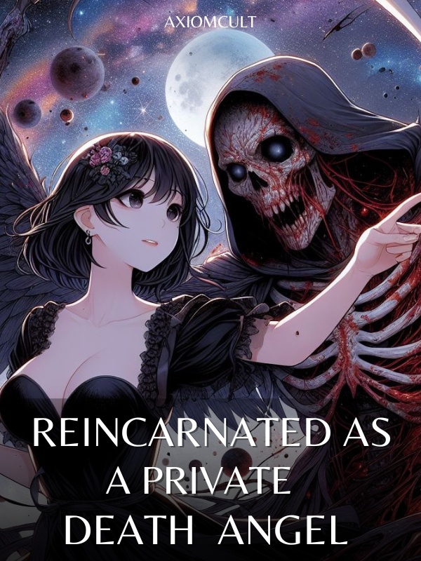Reincarnated As A Private Death Angel