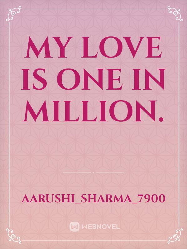My love is one in million. Book