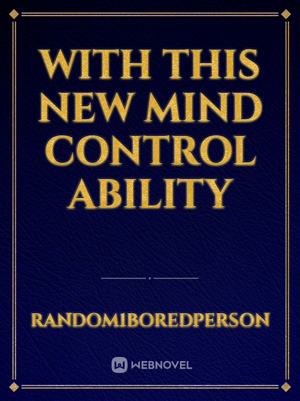 With This New Mind Control Ability