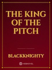 the king of the pitch Book