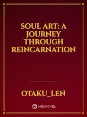 Soul Art: A journey through reincarnation Book