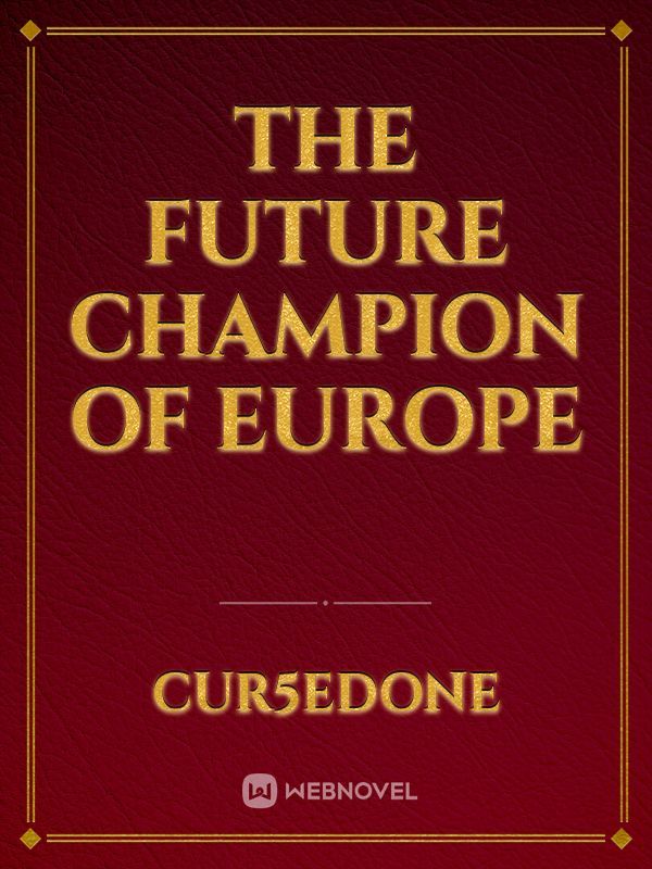 The Future Champion Of Europe Book