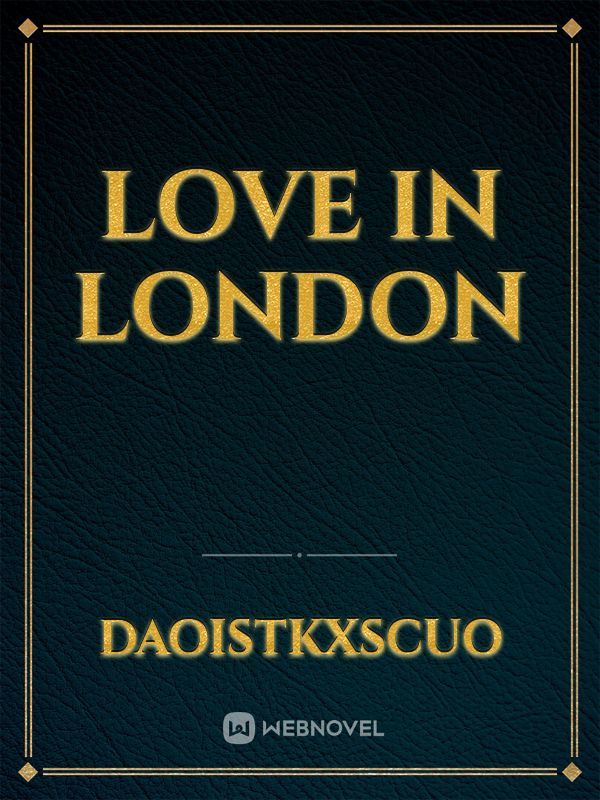 Love in London