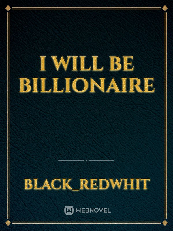 I will be Billionaire Book