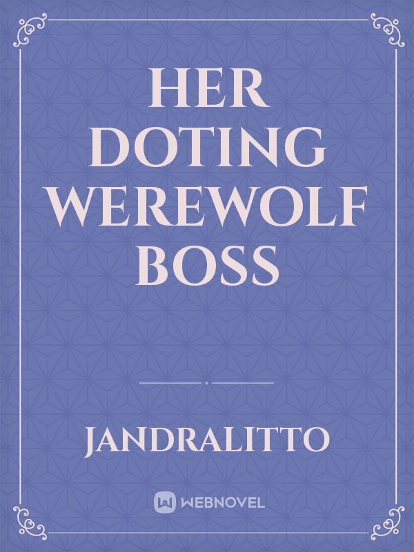Her Doting Werewolf Boss