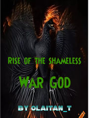 Rise Of The Shameless War God Book