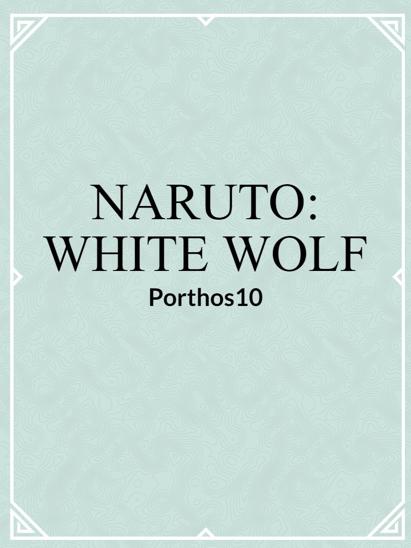 Naruto: White Wolf