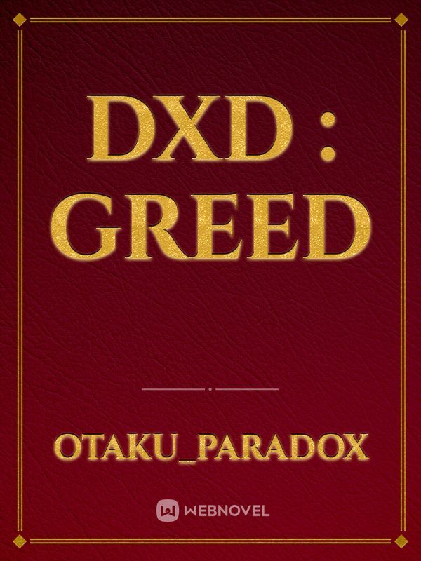 DXD : GREED