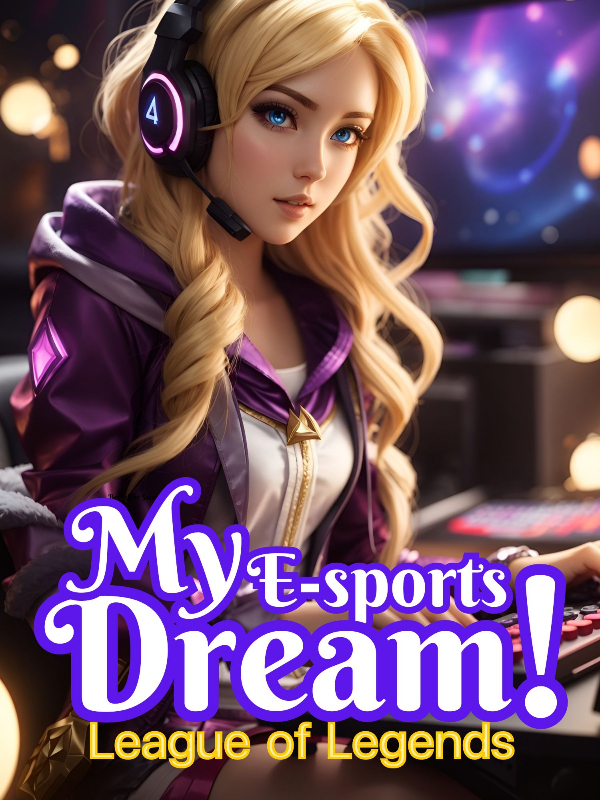League of Legends - My E-Sports Dream! Book