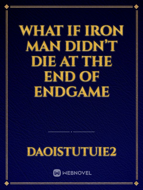 what if iron man didn’t die at the end of endgame Book